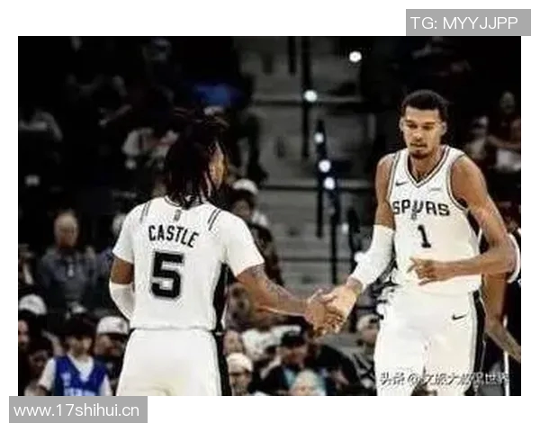 卡斯尔强调提升落位速度以便为文班亚马创造更大空间应对包夹挑战 卡斯尔强调提升落位速度以便为文班亚马创造更大空间应对包夹挑战